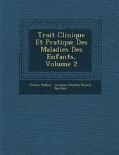 【预售】Trait Clinique Et Pratique Des Maladies Des Enfan...