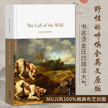 世界经典 呼唤 儿童文学作品 珍藏本 英文名著 英文名著文库 英语读物 The Wild 全英文版 精装 the Call 全英文原版 野性