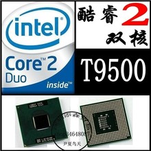T9300 2.6G 笔记本CPU T9500 正式版PGA 478针 T9600原装 T8300